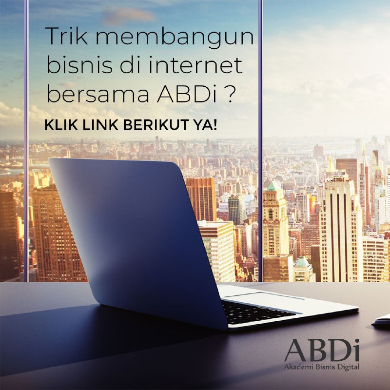 Bimbingan membangun Bisnis di internet oleh Akademi bisnis digital&nbsp;ABDI