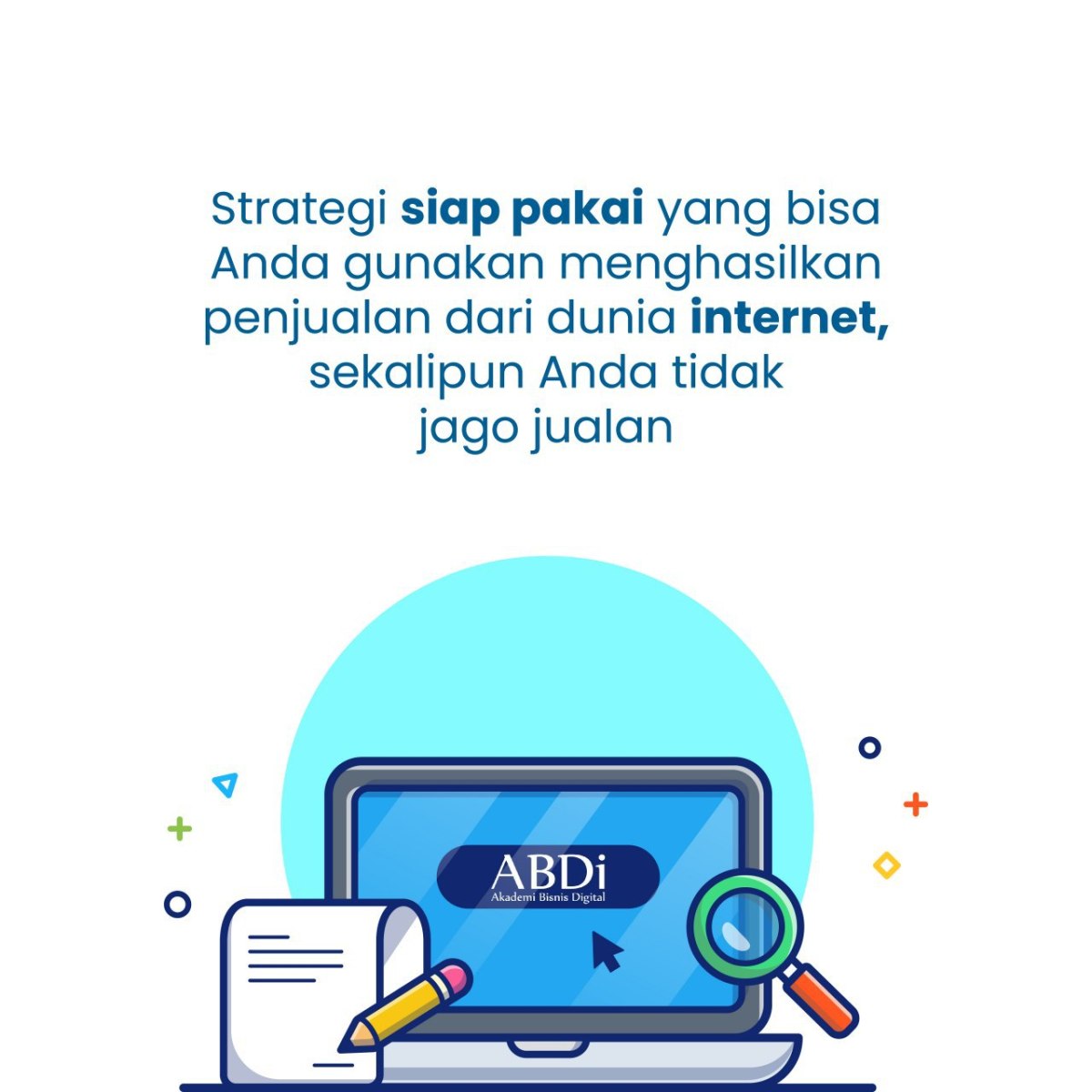 Keuntungan membangun bisnis online di akademi bisnis digital&nbsp;abdi