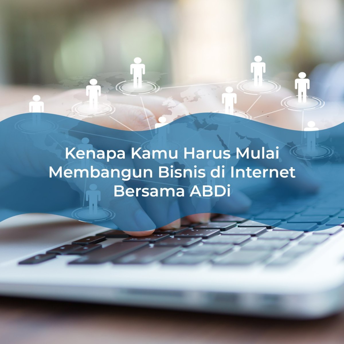 Kenapa Akademi Bisnis Digital Menjadi&nbsp;Pilihan